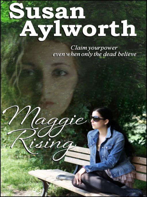 Title details for Maggie Rising by Susan Aylworth - Available